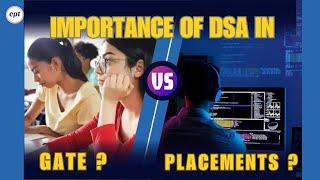 Importance of DSA in GATE ? | PLACEMENTS ?