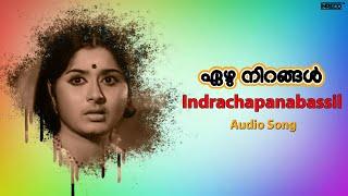 Indrachapanabassil - Ezhu Nirangal | Classic by Madhuri | Jose, Vidhubala | IV Sasi | Malayalam Song