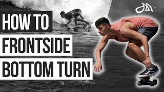 How To Frontside Bottom Turn On a Surfskate / Surf Training