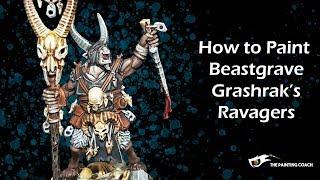 How to paint Beastgrave - Grashrak's Ravagers