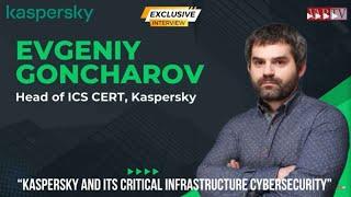 Kaspersky's Critical Infrastructure Cybersecurity Insights | Evgeniy Goncharov