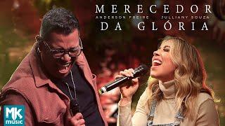 Anderson Freire e Julliany Souza - Merecedor da Glória (Ao Vivo) (Clipe Oficial MK Music)