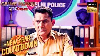 Police कैसे पहुँचेगी संगीन Crime में शामिल Culprits तक? |Crime Patrol City Crimes|New Year Countdown