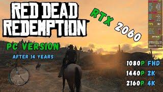 Red Dead Redemption 1 - PC version - 2024 - RTX 2060 !!