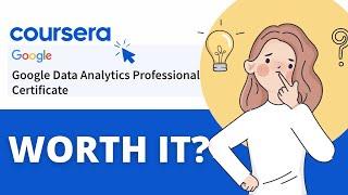 Worth it? Becoming a Data Analyst with Google Data Analytics Certificate - Comprehensive Review