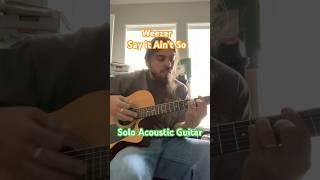 Say it Ain’t So Guitar solo #acousticguitar #guitar #guitarsolo #guitarist #weezer #sayitaintso