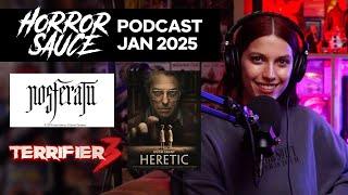 Horror Sauce Podcast - Nosferatu, Terrifier 3, and Heretic