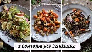 CONTORNI per l'autunno - 3 ricette semplici e veloci da fare