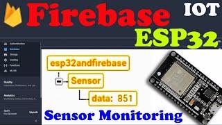 ESP32 Firebase Tutorial, Setup Google Firebase account, Send Sensor Data to Firebase Database, IoT