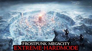 Frostpunk MEGACITY EXTREME - Longplay From Beginning To End MAX DIFFICULTY Citybuilder Lets Play
