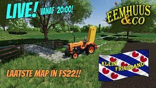  LIVE | Nieuwe map!! Klein Friesland! | Eemhuus & Co!! #farmingsimulator22 #fs22