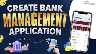 Bank Management System | Bank Management Application Project in Python | Python Tutorial #52