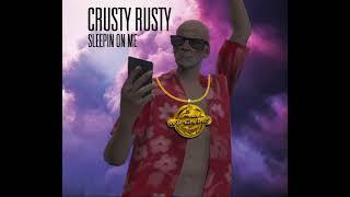 Crusty Rusty - Sleepin On Me | Wu Chang Records | NoPixel 3.0