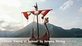 Andrew recites: From ‘Viking at School’ by Jeremy Strong