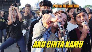 Lagu Hits // Aku Cinta Kamu ?? Putra Megantara