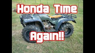 I bought another Honda 300 Fourtrax 4x4.... Again!