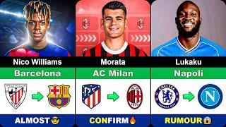 Latest CONFIRMED and RUMOUR Summer Transfers 2024!  FT. Nico Williams, Lukaku, Morata...