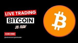 Crypto Trading LIVE: BTC Live Trading Bitcoin Price Predictions | 16 NOV #crypto #bitcoin #btc