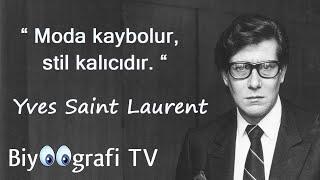 Yves Saint Laurent Kimdir ? ( Türkçe Seslendirmeli Hayatı Kısa Biyografi Belgeselleri )