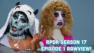 Rpdr Season 17 Episode 1 Rawview!