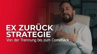 Ex zurück Strategie - Von der Trennung bis zum Comeback