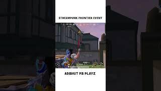 streampunk frontier event #shorts #shortsfeed #gaming #girlgamer #bgmishorts #pubgmobilegirlliveq