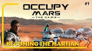 Becoming The Martian - Occupy Mars #1