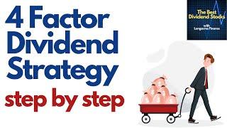 4 Factor Dividend Stock Selection Strategy - Step by Step Walkthrough