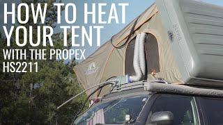 PROPEX HS2211 - How to heat your tent