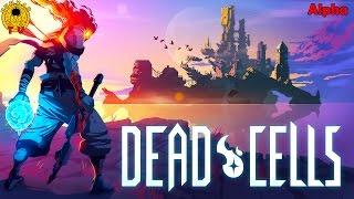 Dead Cells - first steps into a gorgeous Rogue-vania - Alpha