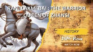 The Legacy of Rani Lakshmi Bai: Warrior Queen of India | Jhansi Ki Rani Defies Expectations