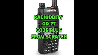 RADIODDITY GD77 - CODE PLUG FROM SCRATCH