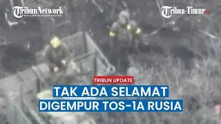 Tak Ada Tentara Ukraina Selamat Setelah Digempur TOS-1A oleh Pasukan Rusia di Kupyansk