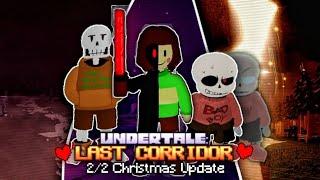 The Final Christmas Update Is Here! | Undertale Last Corridor