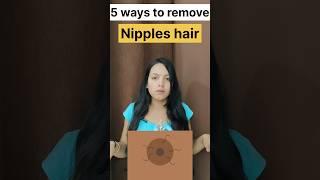 Best ways to Remove your nipple hairs #nipplehairs #facts #healthylifestyle