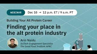 Building Your Alt Protein Career: Finding your place in the alt protein industry