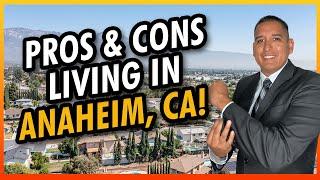 Discover Pros and Cons of Living In Anaheim, CA!