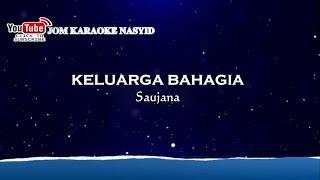 Saujana - Keluarga Bahagia + Karaoke Minus-One HD