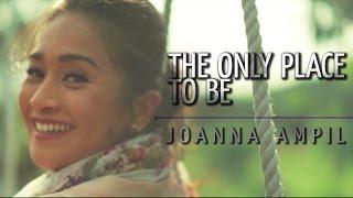 Joanna Ampil — The Only Place To Be [Official Music Video]