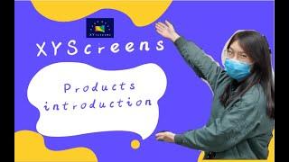 XY screen -----products introduction