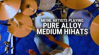 Meinl Cymbals Artists Playing Pure Alloy Medium Hihats