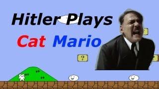 Hitler Plays Cat Mario