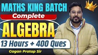 Complete Algebra बीजगणित  | Complete Maths KING Batch By Gagan Pratap Sir #ssc #cgl #ssccgl