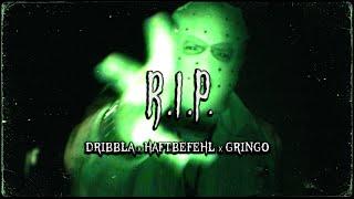 DRIBBLA x HAFTBEFEHL x GRINGO - R.I.P. ► Prod. by ICEBERG (Official Video)