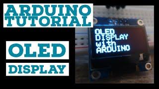 Arduino Tutorial: Using an OLED Display (.96" 128x64 I2C)