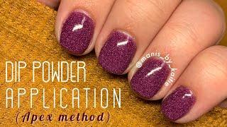 Dip Powder Application- Apex Method