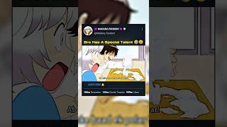 Bro Has A Special Talent  #anime #animeshorts #shorts