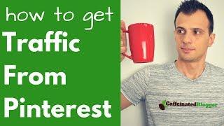 How To Get Traffic From Pinterest [2019] | How To Use Pinterest To Drive Traffic To Your Blog
