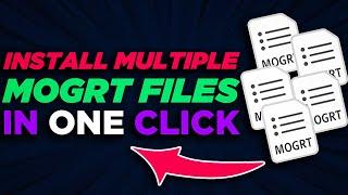 HOW TO INSTALL MULTIPLE MOGRT || ADD MULTIPLE MOGRT FILES AT ONCE || MULTIPLE MOGRT FILES INSTALL