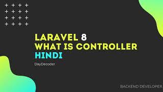 Laravel 8 Beginner Tutorial | What is Controller | Laravel 8.0